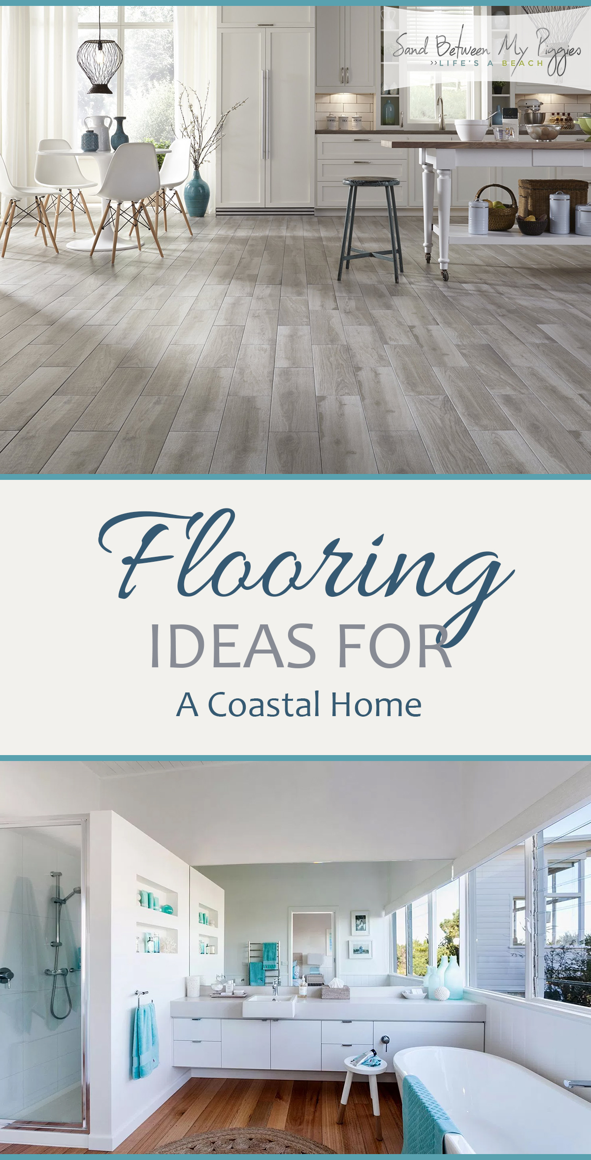 Flooring Ideas For A Coastal Home Sand Between My Piggies Beach